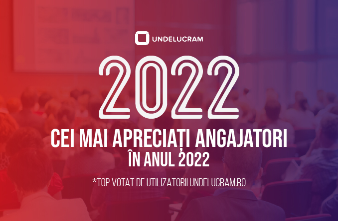 TOP CEI MAI ADMIRAȚI ANGAJATORI 2022